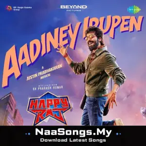 Aadiney Irupen (From "Happy Raj")