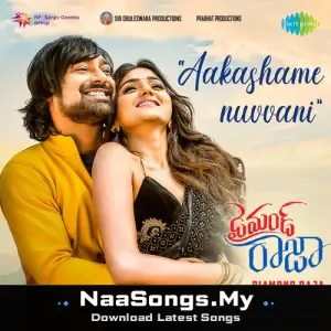 Aakashame Nuvvani (From "Diamond Raja")