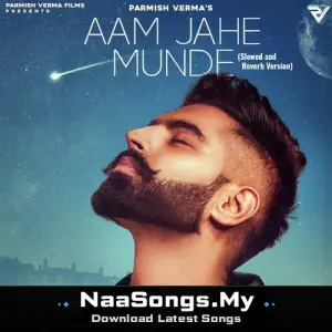 Aam Jahe Munde (Slowed and Reverb)