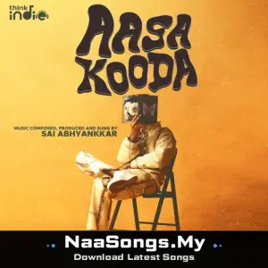 Aasa Kooda (From "Think Indie")