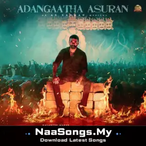 Adangaatha Asuran (From "Raayan")