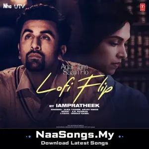 Agar Tum Saath Ho Lofi Flip