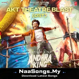 Akt Theatre Blast (Ost) [From "Andhra King Taluka"]