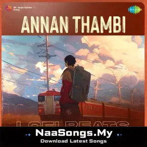 Annan Thambi - Lofi Beats