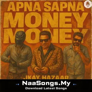 Apna Sapna Money Money