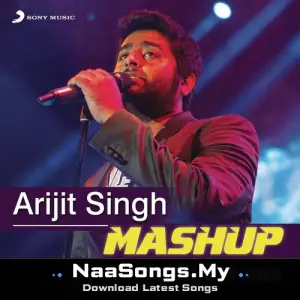Arijit Singh Mashup (By DJ Paroma)