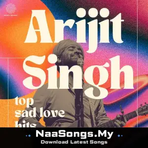 Arijit Singh Top Sad Love Hits