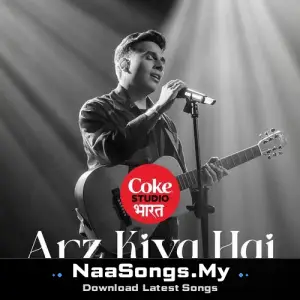 Arz Kiya Hai | Coke Studio Bharat