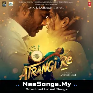 Atrangi Re mp3 download