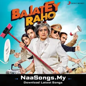Bajatey Raho