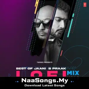 Best Of Jaani B Praak Lofi Mix Vol-2
