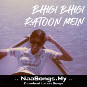 Bhigi Bhigi Ratoon Mein mp3 download