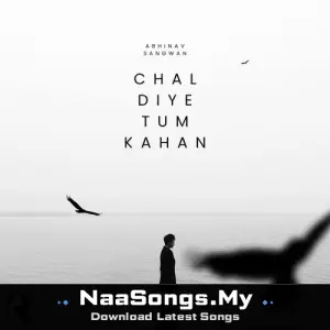 Chal Diye Tum Kahan