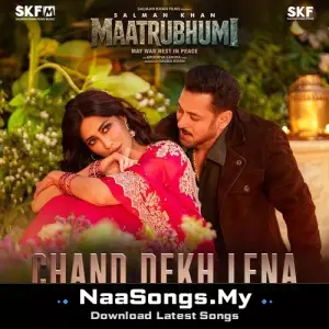 Chand Dekh Lena (From "Maatrubhumi: May War Rest in Peace")