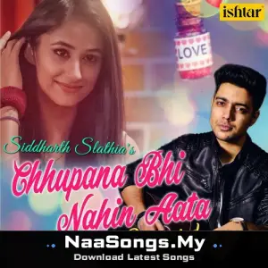 Chhupana Bhi Nahin Aata (Recreated Version)