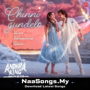 Chinni Gundelo (From "Andhra King Taluka")