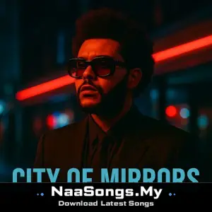 City of Mirrors The Weeknd