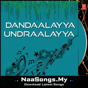 Dandaalayya Undraalayya