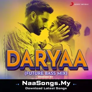 Daryaa (Future Bass Mix)