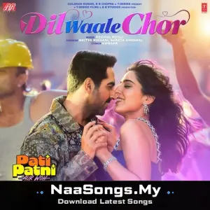Dil Waale Chor (From "Pati Patni Aur Woh Do")