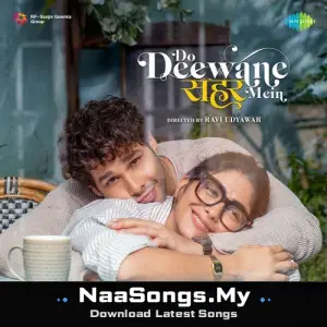 Do Deewane Seher Mein