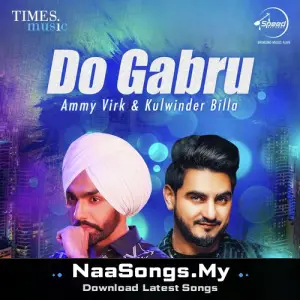 Do Gabru - Ammy Virk & Kulwinder Billa