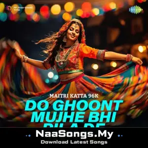 Do Ghoont Mujhe Bhi Pila De - Dance Mix