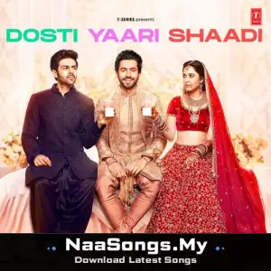 Dosti Yaari Shaadi
