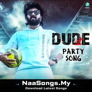 Dude Party Song (From "Dude")