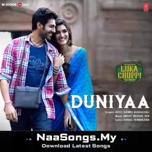 Duniyaa (From "Luka Chuppi")