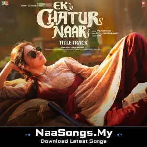 Ek Chatur Naar Title Track (From "Ek Chatur Naar")