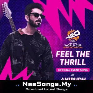 Feel The Thrill (ICC Men's T20 World Cup Official Event Song)