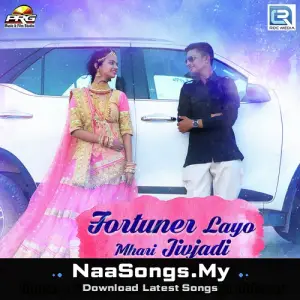 Fortuner Layo Mhari Jivjadi