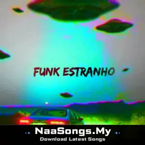 FUNK ESTRANHO