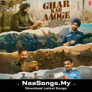 Ghar Kab Aaoge (From "BORDER 2")
