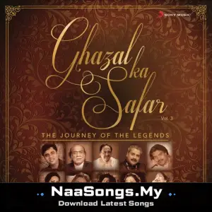 Ghazal Ka Safar, Vol. 3 (The Journey of The Legends)