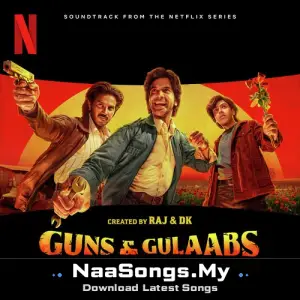 Guns & Gulaabs: Season 1 (Soundtrack from the Netflix Series) mp3 download