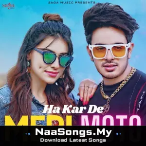 Ha Kar De Meri Moto