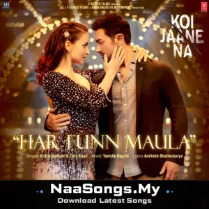 Har Funn Maula (From "Koi Jaane Na")