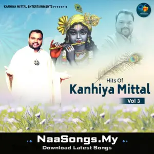 Hits Of Kanhiya Mittal Vol 3