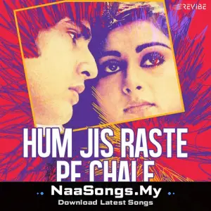 Hum Jis Raste Pe Chale (Remix)