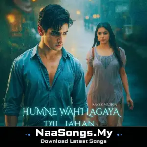 Humne Wahi Lagaya Dil Jahan