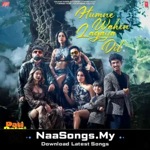 Humne Wahin Lagaya Dil (From "Pati Patni Aur Woh Do")