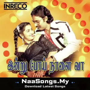 Indru Poi Naalai Vaa