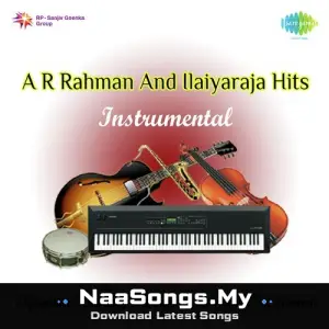 Instrumental - A R Rahman And Ilaiyaraja Hits