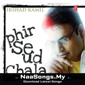 Irshad Kamil - Phir Se Ud Chala