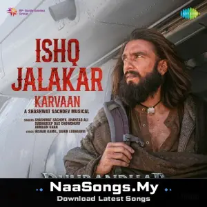 Ishq Jalakar - Karvaan (From "Dhurandhar") mp3 download