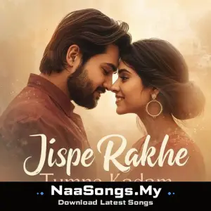 Jispe Rakhe Tumne Kadam