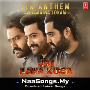 Jlk Anthem - Andamaina Lokam (From "Jai Lava Kusa")