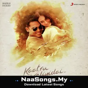 Kaatru Veliyidai mp3 download